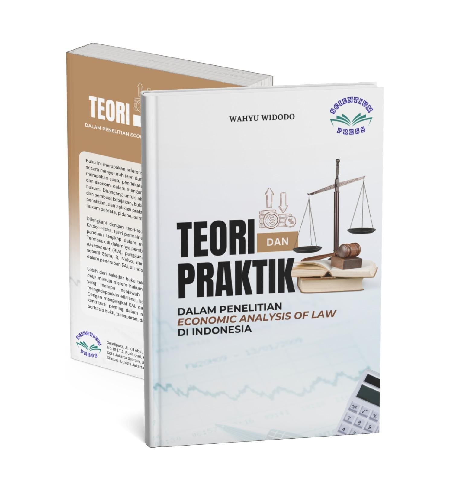 TEORI DAN PRAKTIK DALAM PENELITIAN ECONOMIC ANALYSIS OF LAW DI INDONESIA